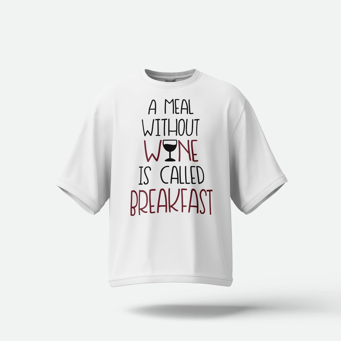 A Meal Without Wine - Oversized T-shirt