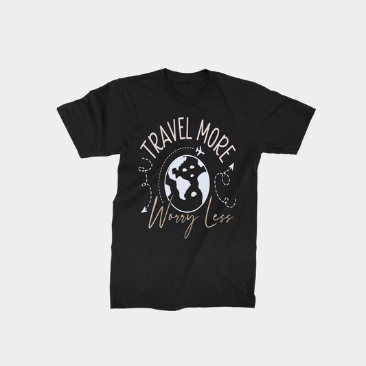 Travel More Worry Less - Classic Half Sleeves T-shirt