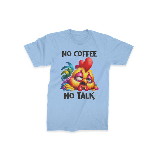 No Coffee No Talk - Classic Half Sleeves T-shirt