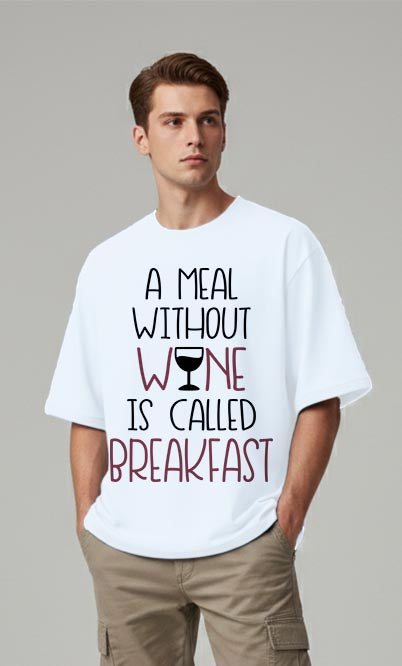 A Meal Without Wine - Oversized T-shirt