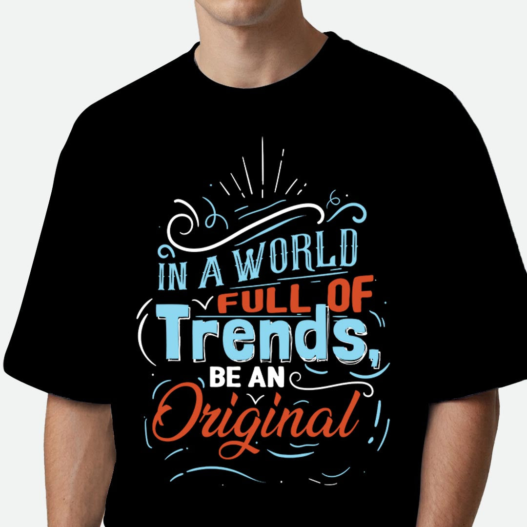 Be An Original - Oversized T-shirt