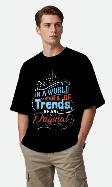 Be An Original - Oversized T-shirt
