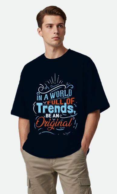 Be An Original - Oversized T-shirt