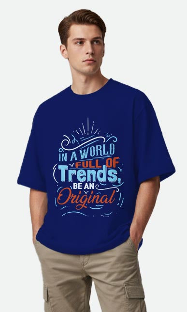 Be An Original - Oversized T-shirt