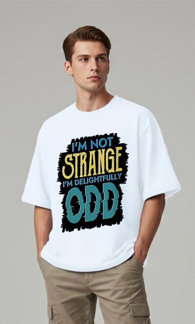I'm Not Strange - Oversized T-shirt