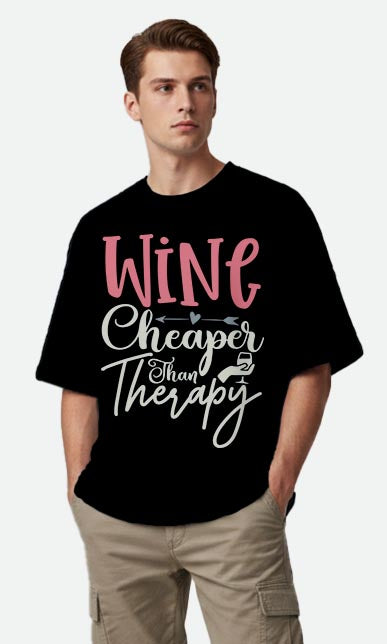 Wine Cheaper Than Therapy - Oversized T-shirt