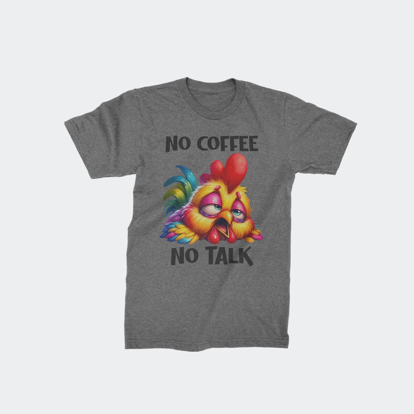 No Coffee No Talk - Classic Half Sleeves T-shirt