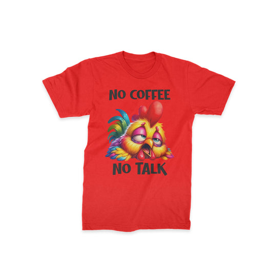 No Coffee No Talk - Classic Half Sleeves T-shirt