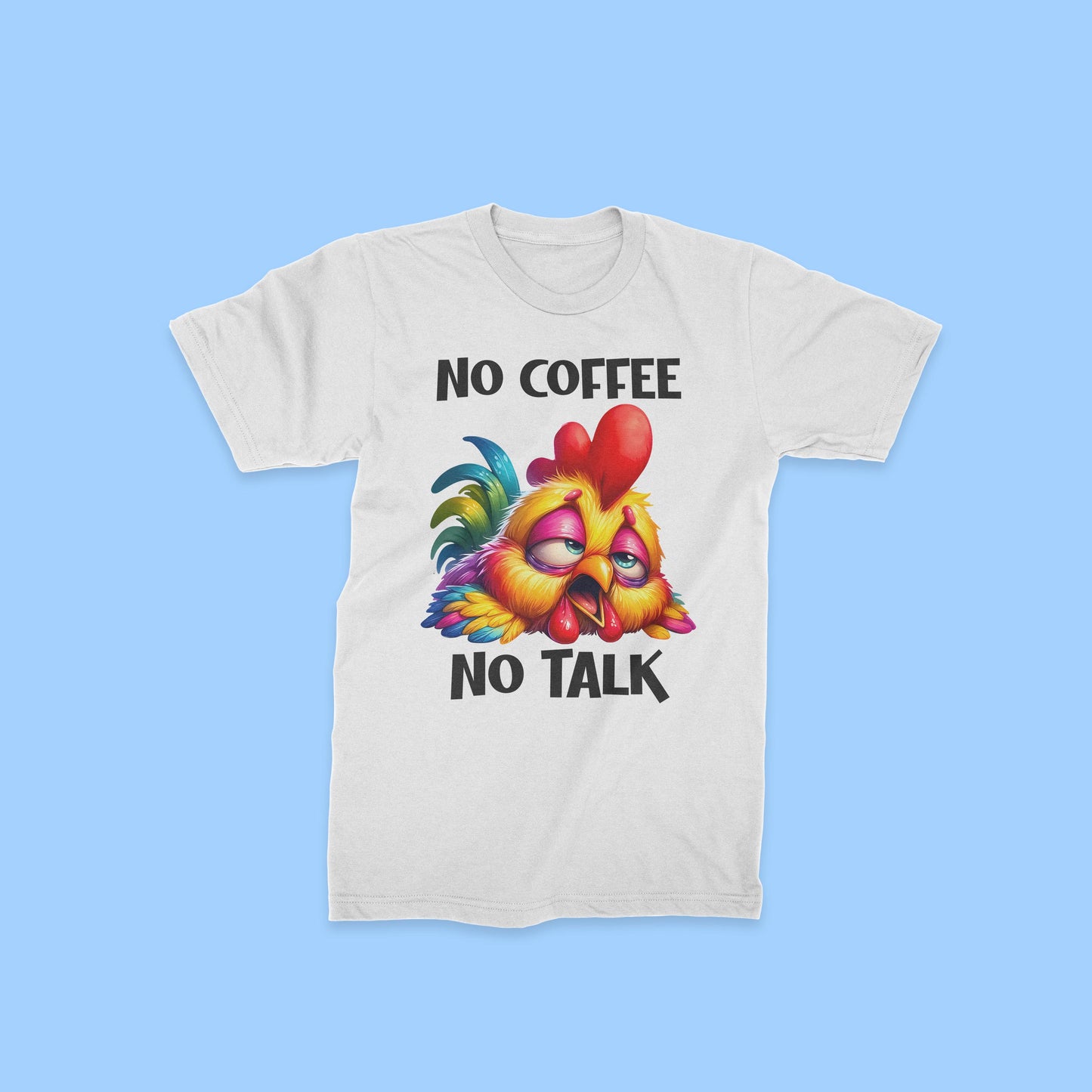 No Coffee No Talk - Classic Half Sleeves T-shirt